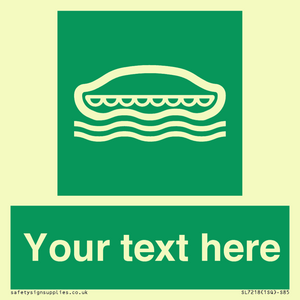 Custom sign safe condition Lifeboat